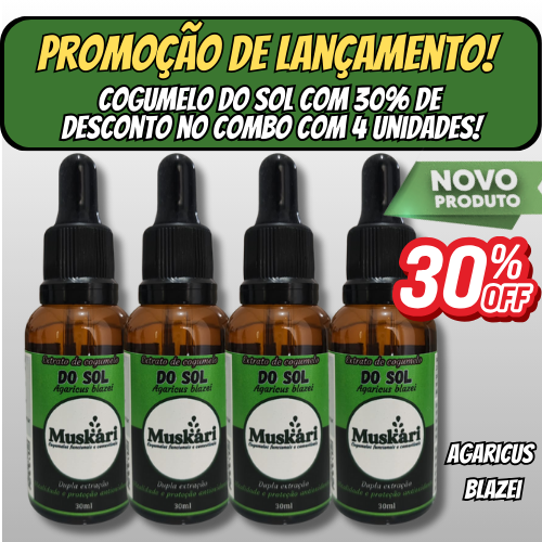 Promoção de lançamento 30% de desconto - 4 Extratos de Cogumelo do Sol - Agaricus blazei - 30ml